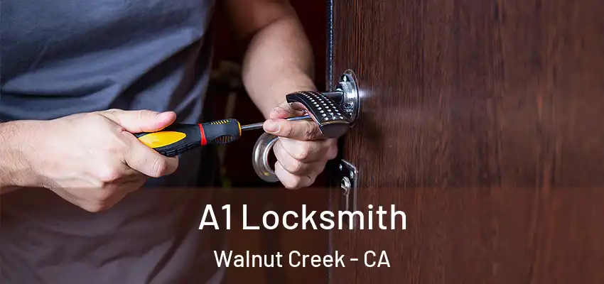  A1 Locksmith Walnut Creek - CA