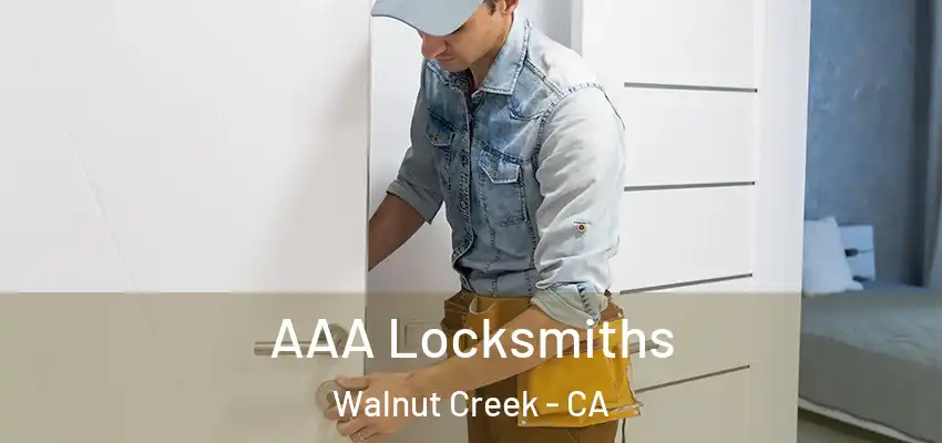  AAA Locksmiths Walnut Creek - CA