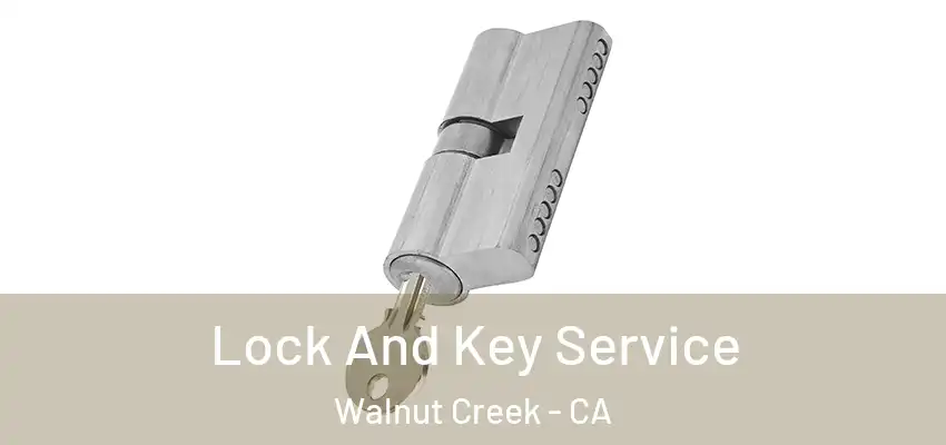  Lock And Key Service Walnut Creek - CA