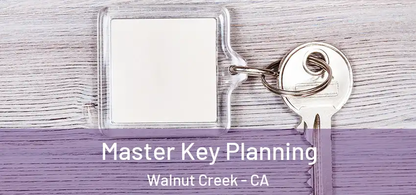  Master Key Planning Walnut Creek - CA
