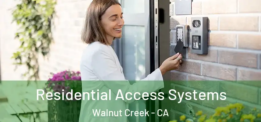  Residential Access Systems Walnut Creek - CA